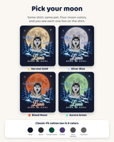 Four moon colors for the pet howl at the moon t-shirt: harvest gold, silver blue, blood moon and aurora green, plus six shirt colors