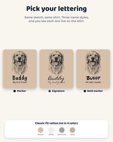 Three name lettering styles for the pet sketch t-shirt: marker, signature and bold marker, plus four light shirt colors