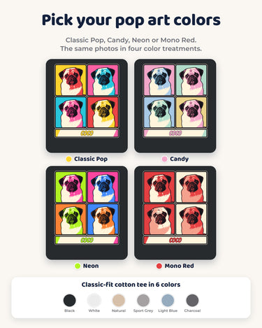 Classic Pop, Candy, Neon and Mono Red color treatments for the custom pop art pet portrait tee, displayed as four portrait grids with name strips.