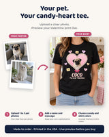 Personalization guide for a candy heart pet Valentine tee: upload one to three photos, add a name and optional message, then choose candy and shirt colors.